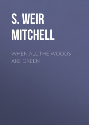 When All the Woods Are Green