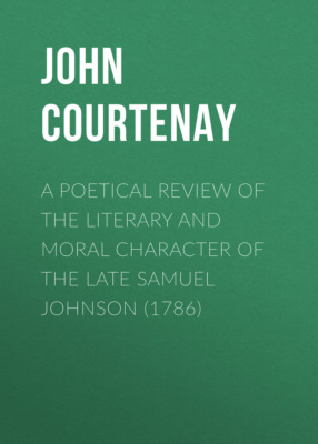 A Poetical Review of the Literary and Moral Character of the late Samuel Johnson (1786)