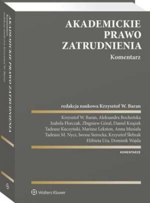 Akademickie prawo zatrudnienia. Komentarz