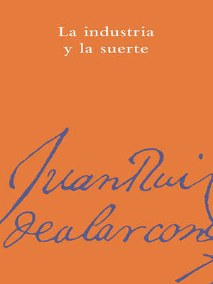 La industria y la suerte