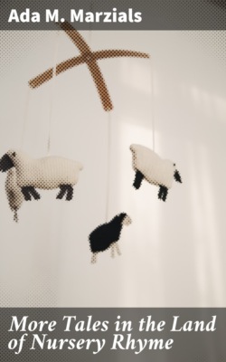 More Tales in the Land of Nursery Rhyme