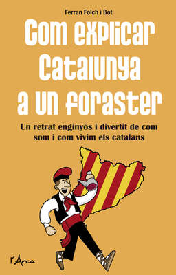 Com explicar Catalunya a un foraster