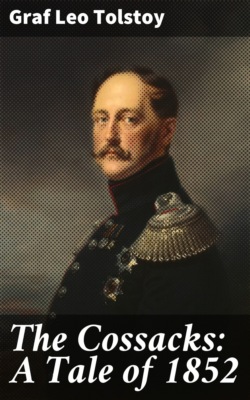 The Cossacks: A Tale of 1852