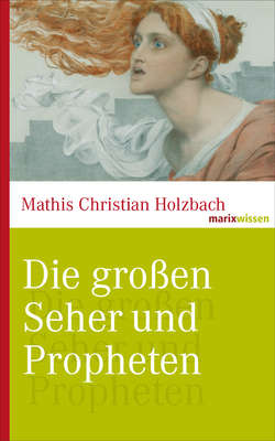 Die großen Seher und Propheten