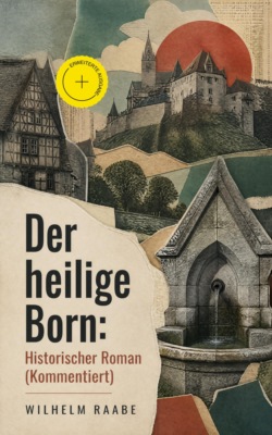 Der heilige Born: Historischer Roman