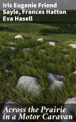 Across the Prairie in a Motor Caravan