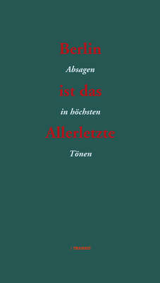 Berlin ist das Allerletzte