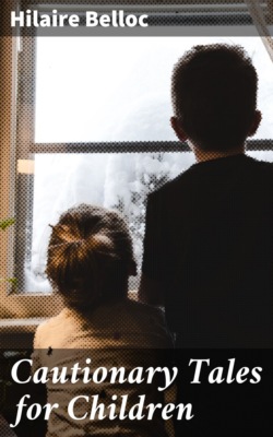 Cautionary Tales for Children