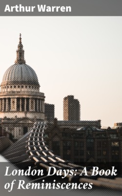 London Days: A Book of Reminiscences