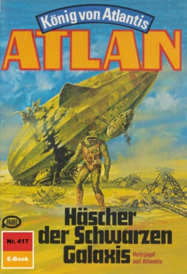 Atlan 417: Häscher der Schwarzen Galaxis