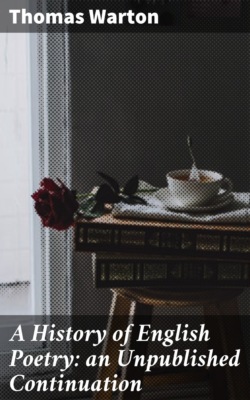 A History of English Poetry: an Unpublished Continuation
