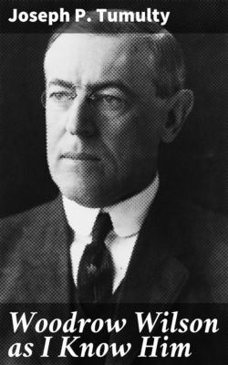 Woodrow Wilson as I Know Him