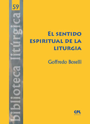 El sentido espiritual de la liturgia