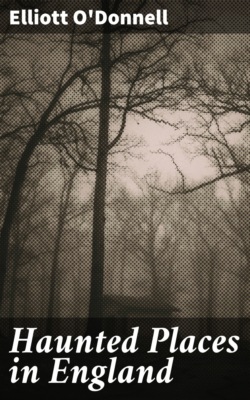 Haunted Places in England