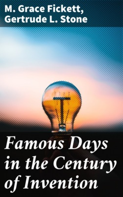 Famous Days in the Century of Invention