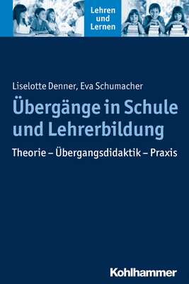 Übergänge in Schule und Lehrerbildung