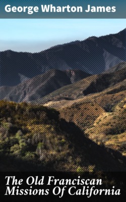The Old Franciscan Missions Of California