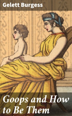 Goops and How to Be Them