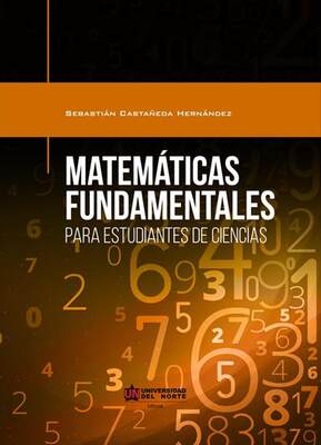 Matemáticas fundamentales para estudiantes de ciencias