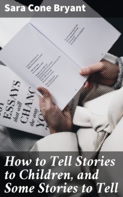 How to Tell Stories to Children, and Some Stories to Tell