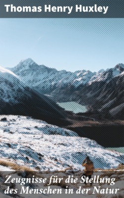 Zeugnisse für die Stellung des Menschen in der Natur