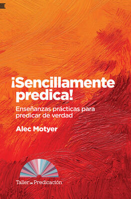 ¡Sencillamente predica!