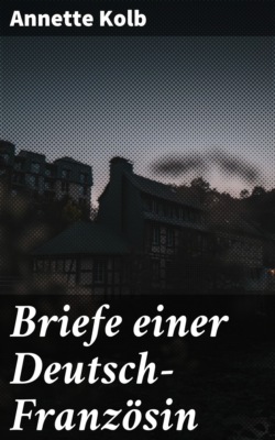 Briefe einer Deutsch-Französin