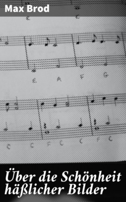 Über die Schönheit häßlicher Bilder