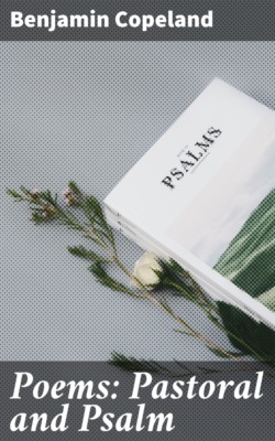 Poems: Pastoral and Psalm
