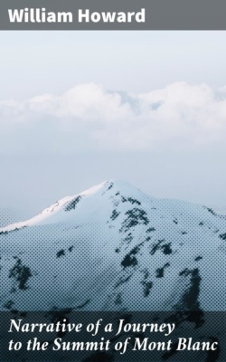 Narrative of a Journey to the Summit of Mont Blanc