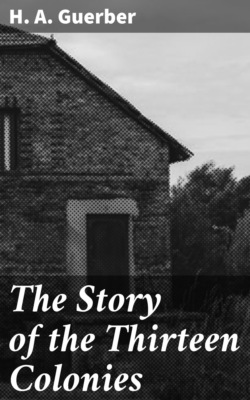 The Story of the Thirteen Colonies