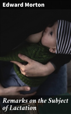 Remarks on the Subject of Lactation