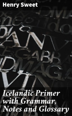 Icelandic Primer with Grammar, Notes and Glossary