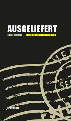 Ausgeliefert - Roman der numerischen Welt