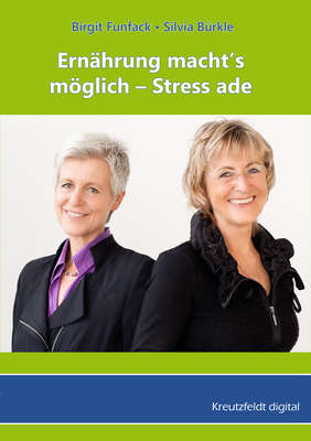 Ernährung macht’s  möglich - Stress ade