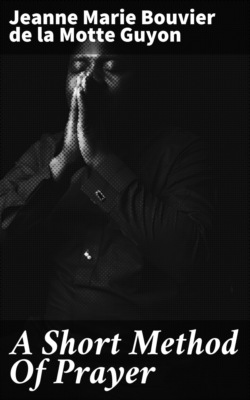 A Short Method Of Prayer