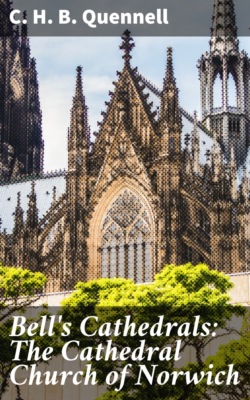 Bell's Cathedrals: The Cathedral Church of Norwich