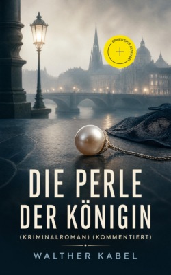 Die Perle der Königin (Kriminalroman)