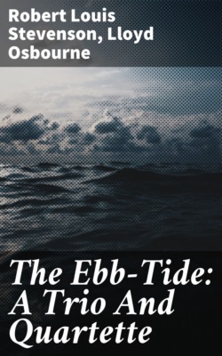 The Ebb-Tide: A Trio And Quartette