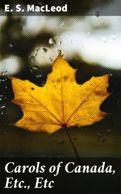 Carols of Canada, Etc., Etc