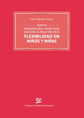 Aspectos pedagógicos y didácticos asociados al desarrollo de la flexibilidad en niños y niñas