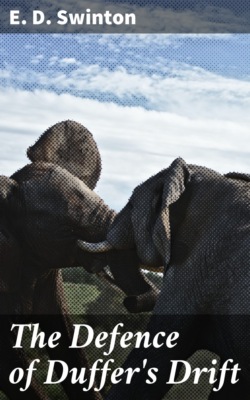 The Defence of Duffer's Drift