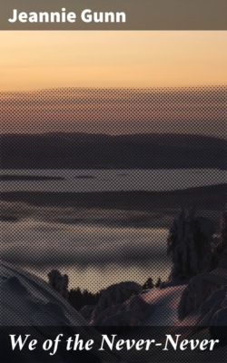 We of the Never-Never