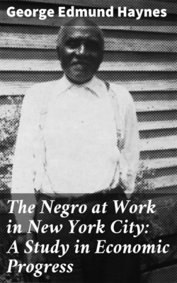 The Negro at Work in New York City: A Study in Economic Progress