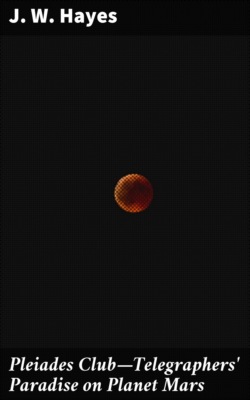 Pleiades Club—Telegraphers' Paradise on Planet Mars