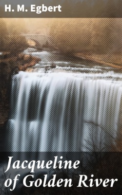 Jacqueline of Golden River