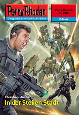 Perry Rhodan 2453: In der Steilen Stadt