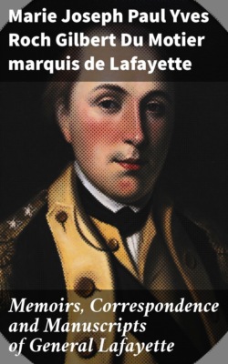 Memoirs, Correspondence and Manuscripts of General Lafayette