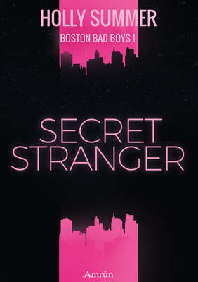 Secret Stranger (Boston Bad Boys Band 1)