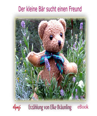 Der kleine Bär sucht einen Freund